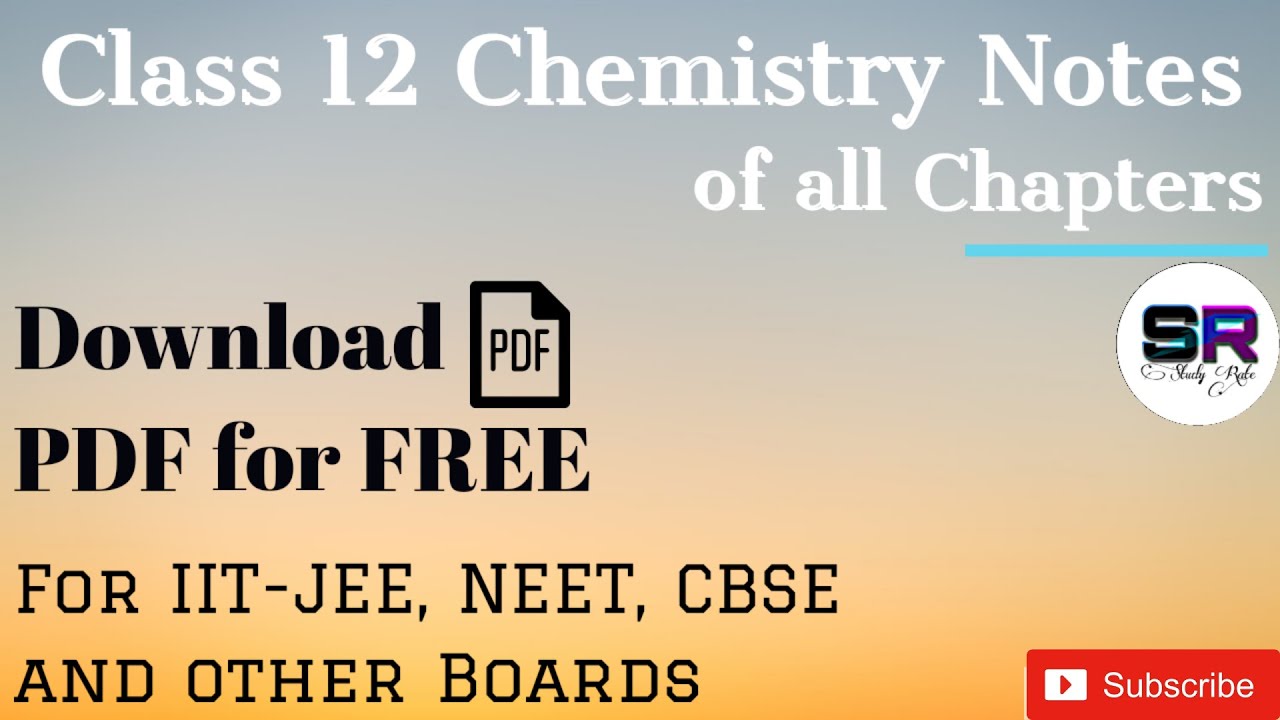 You are currently viewing Class 12 Chemistry Chapterwise Notes Download PDF for FREE || Chemistry Notes of class 12