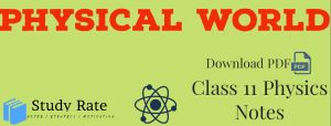 Read more about the article Physical World Notes Class 11 Physics Notes- Download PDF for JEE/NEET