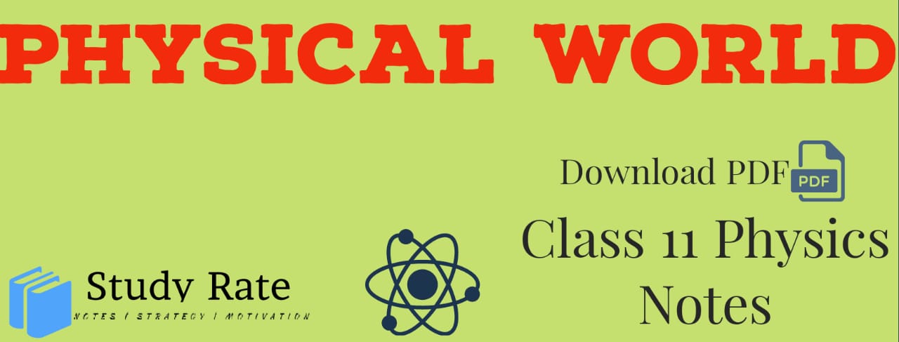 You are currently viewing Physical World Notes Class 11 Physics Notes- Download PDF for JEE/NEET