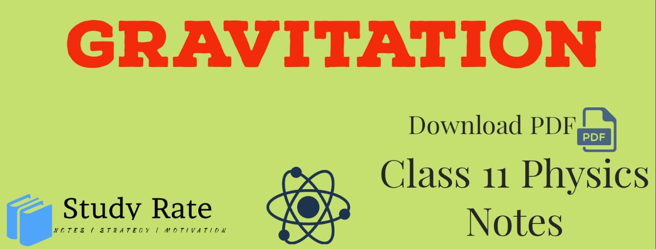 You are currently viewing Gravitation Notes Class 11 Physics Notes Download PDF for JEE/NEET