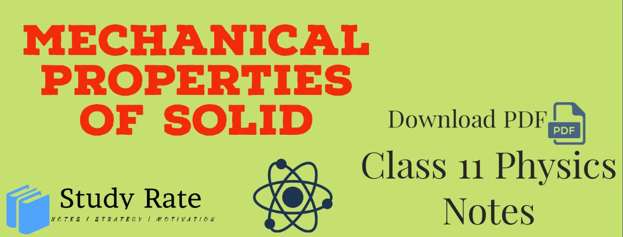 You are currently viewing Mechanical Properties of Solid Notes Class 11 Physics Notes – Download PDF for JEE/NEET