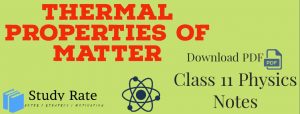 Read more about the article Thermal Properties of Matter Notes Class 11 Physics Notes – Download PDF for JEE/NEET