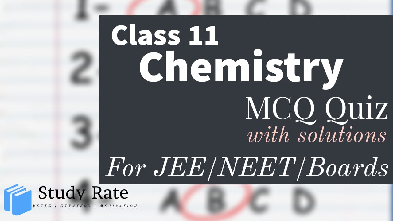 Read more about the article MCQ Questions for Class 11 Chemistry with Answers Chapter Wise PDF Download