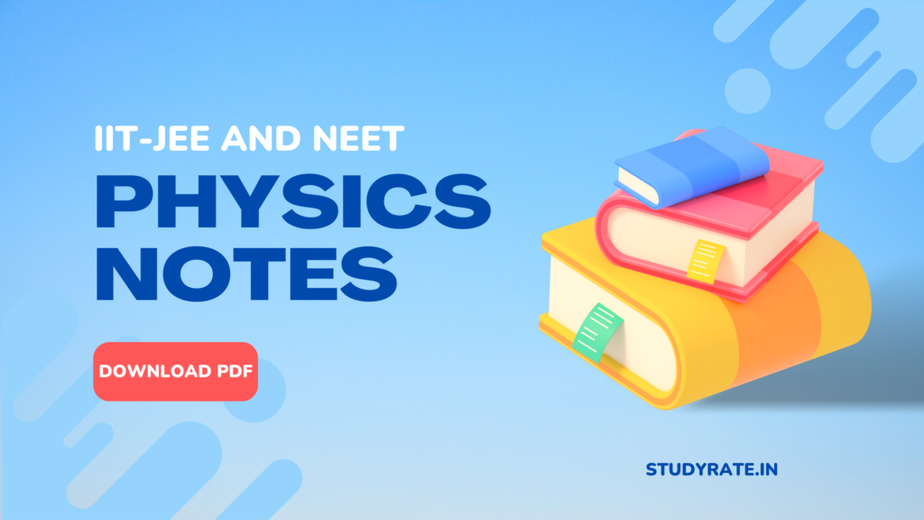 Complete Physics Notes for JEE and NEET PDF