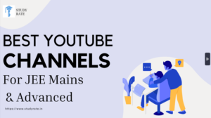 Read more about the article Best YouTube Channels for JEE Mains & Advanced Preparation